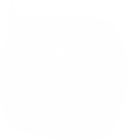 Nadruk Santa, I can explain... - Przód
